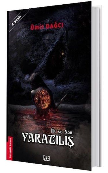 Yaratılış - İlk ve Son