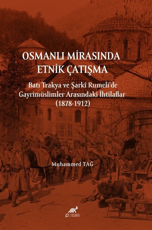 Osmanlı Mirasında Etnik Çatışma