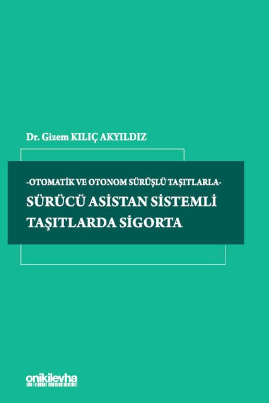 Sürücü Asistan Sistemli Taşıtlarda Sigorta