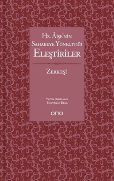 Hz. Aişe’nin Sahabeye Yönelttiği Eleştiriler