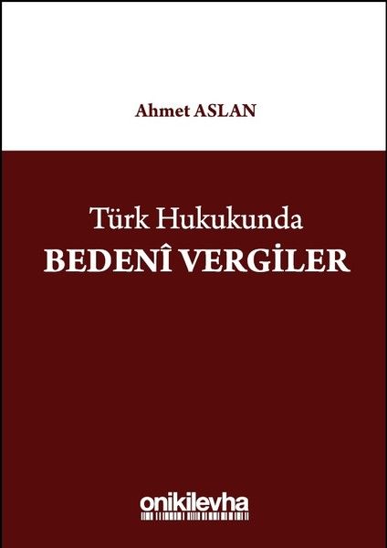 Türk Hukukunda Bedeni Vergiler
