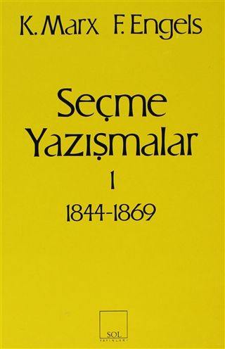 Seçme Yazışmalar /1 (1844-1869)