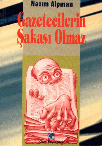 Gazetecilerin Şakası Olmaz