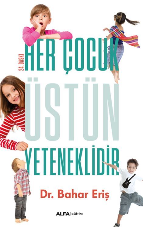 Her Çocuk Üstün Yeteneklidir