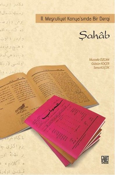 Şahab - 2. Meşrutiyet Konya’sında Bir Dergi