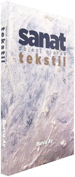 Sanat Objesi Olarak Tekstil