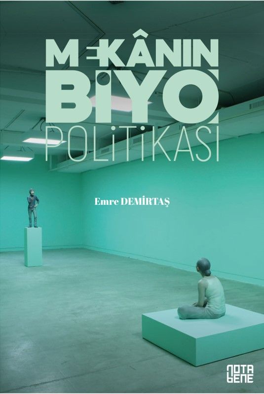 Mekanın [Biyo]Politikası