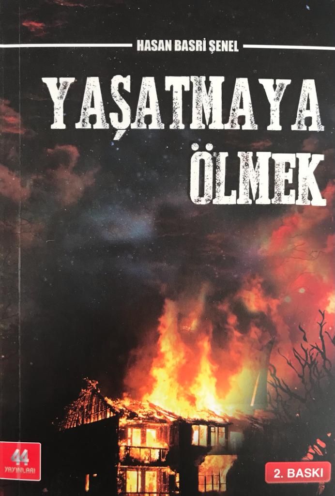 Yaşatmaya Ölmek
