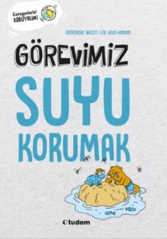 Görevimiz Suyu Korumak