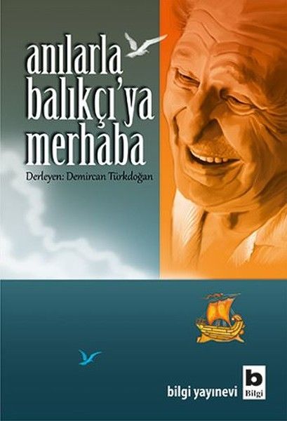 Anılarla Balıkçı'ya Merhaba