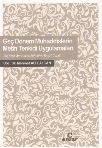 Geç Dönem Muhaddislerin Metin Tenkidi Uygulamaları