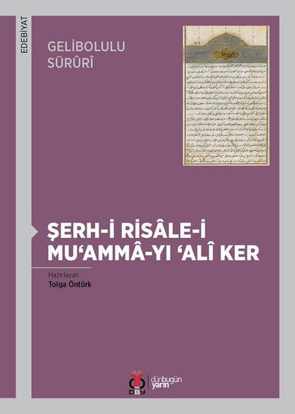 Gelibolulu Süruri - Şerh-i Risale-i Mu'amma-yı 'Ali Ker