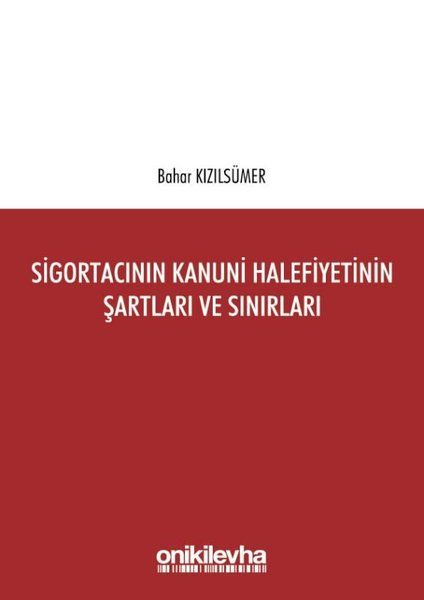 Sigortacının Kanuni Halefiyetinin Şartları ve Sınırları