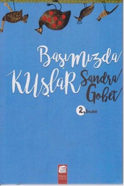 Başımızda Kuşlar (Ciltli)