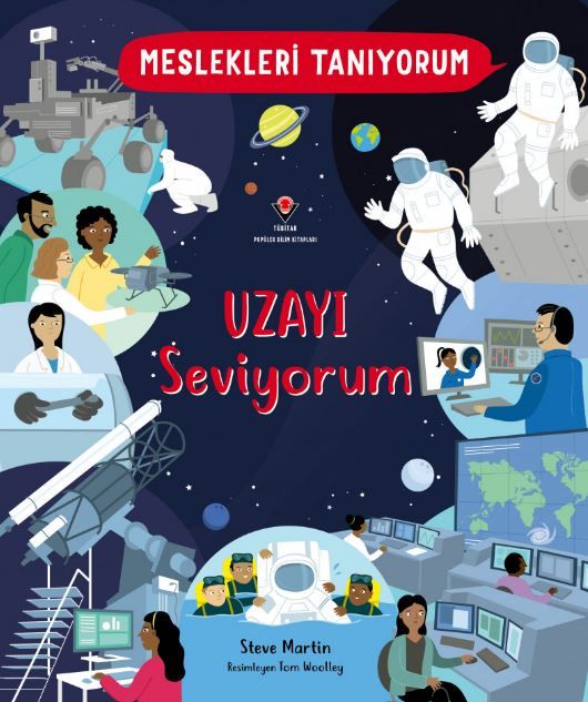 Meslekleri Tanıyorum : Uzayı Seviyorum