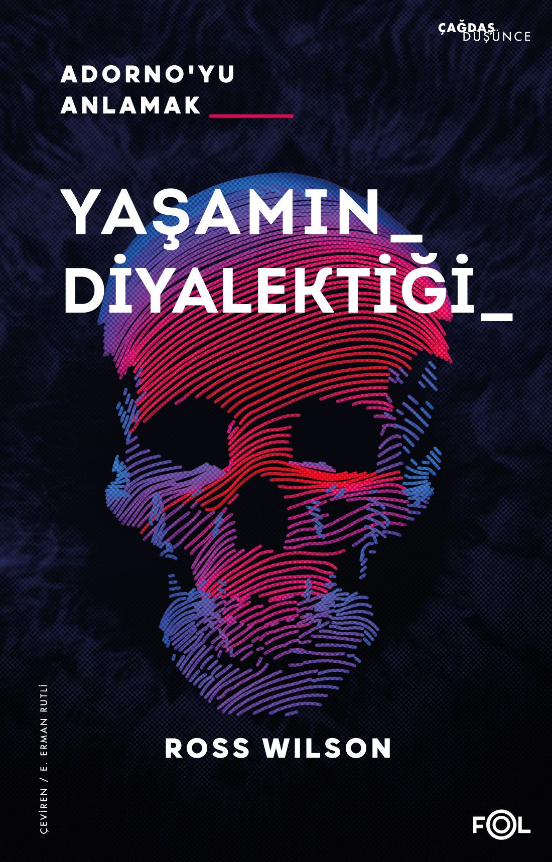 Yaşamın Diyalektiği - Adorno'yu Anlamak