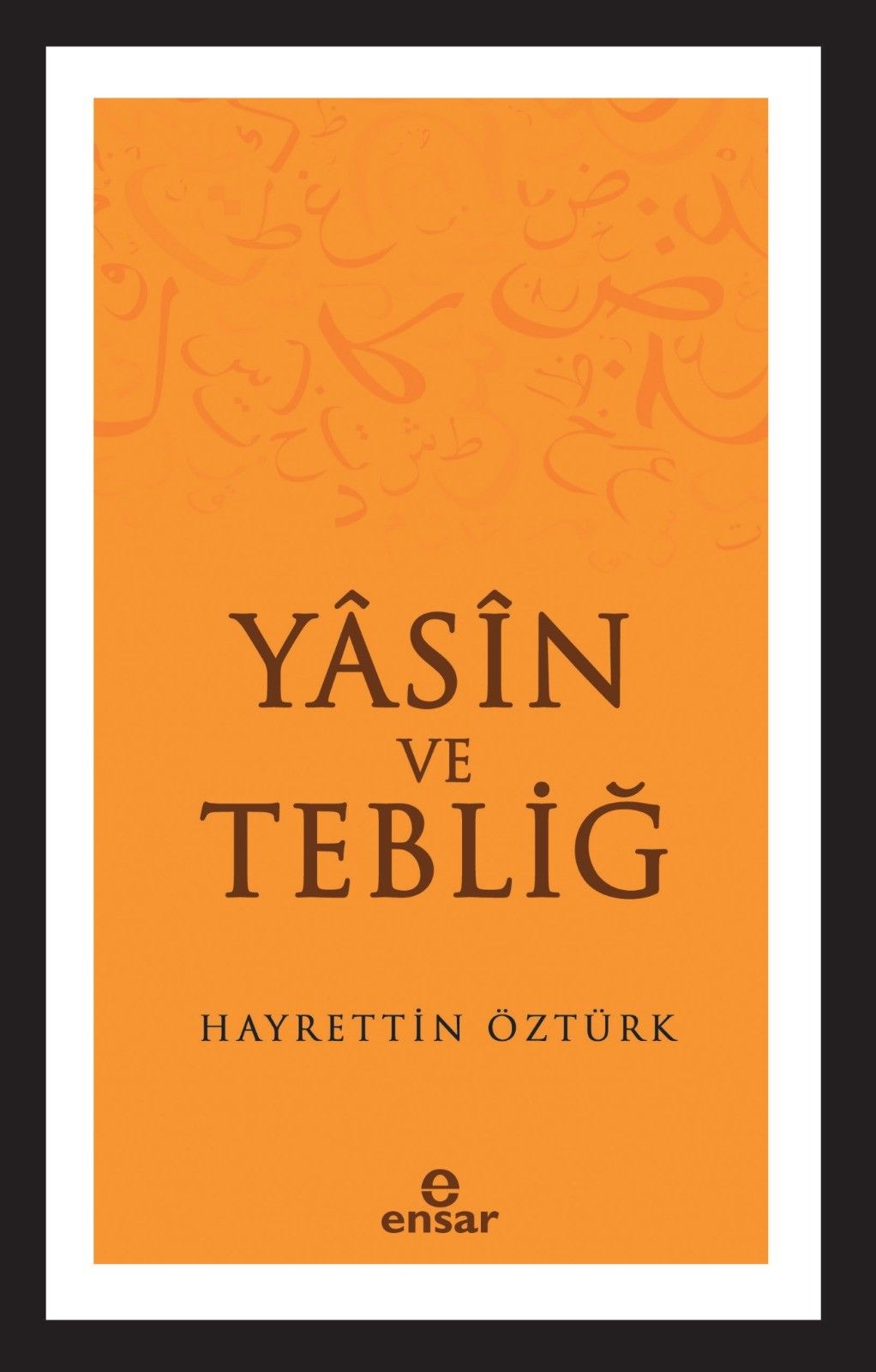 Yasin ve Tebliğ