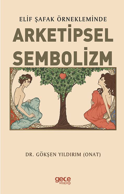 Elif Şafak Örnekleminde Arketipsel Sembolizm