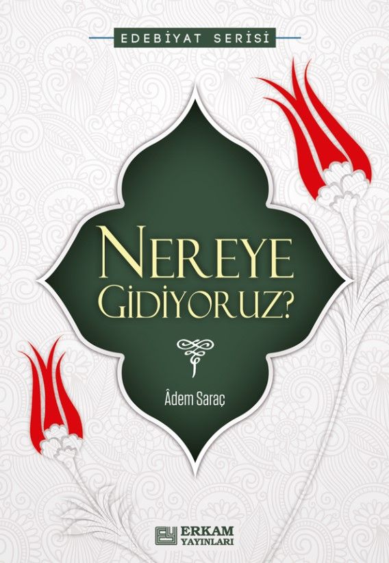 Nereye Gidiyoruz