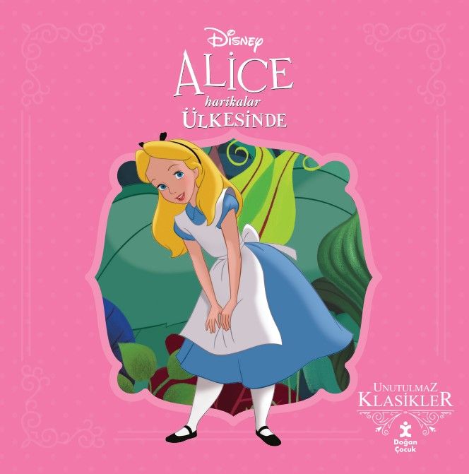 Alice Harikalar Ülkesinde - Disney Unutulmaz Klasikler