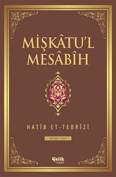 Mişkatu'l Mesabih 2. Cilt