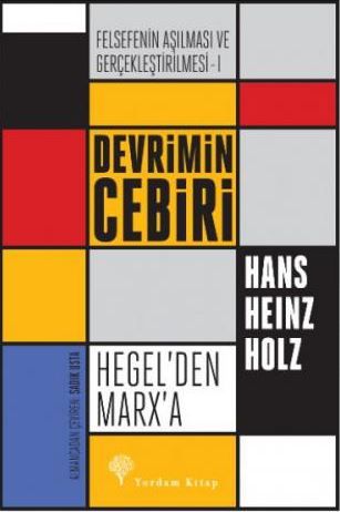 Felsefenin Aşılması ve Gerçekleştirilmesi 1. Cilt