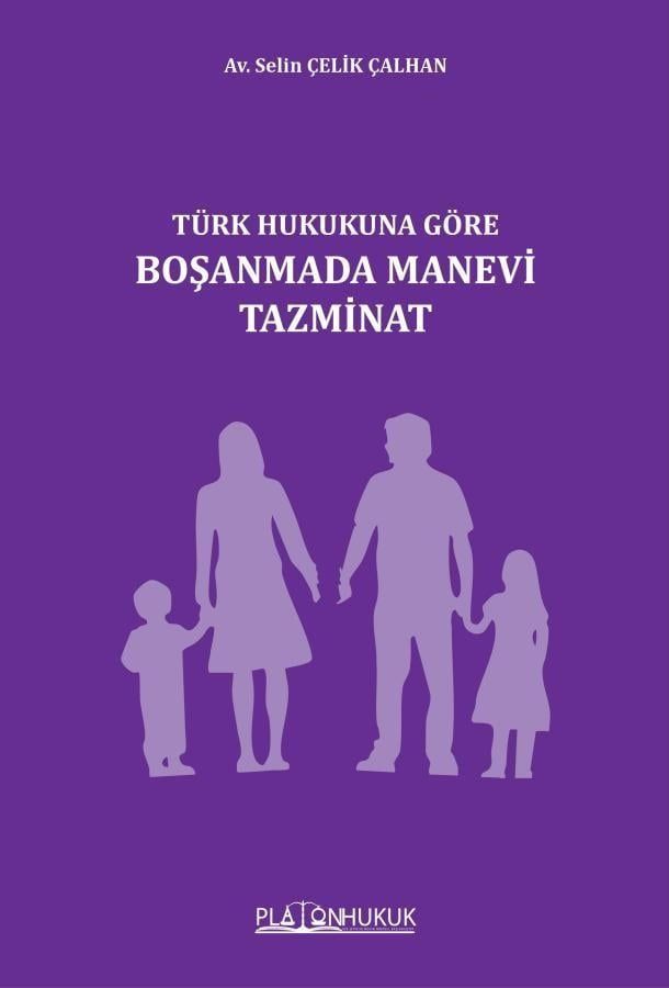 Türk Hukukuna Göre Boşanmada Manevi Tazminat