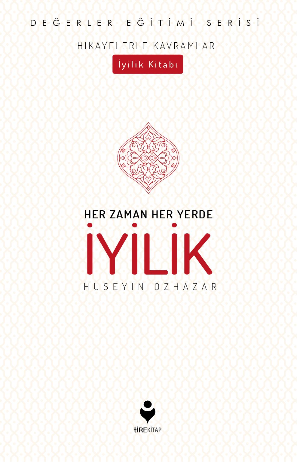 Her Zaman Her Yerde İyilik