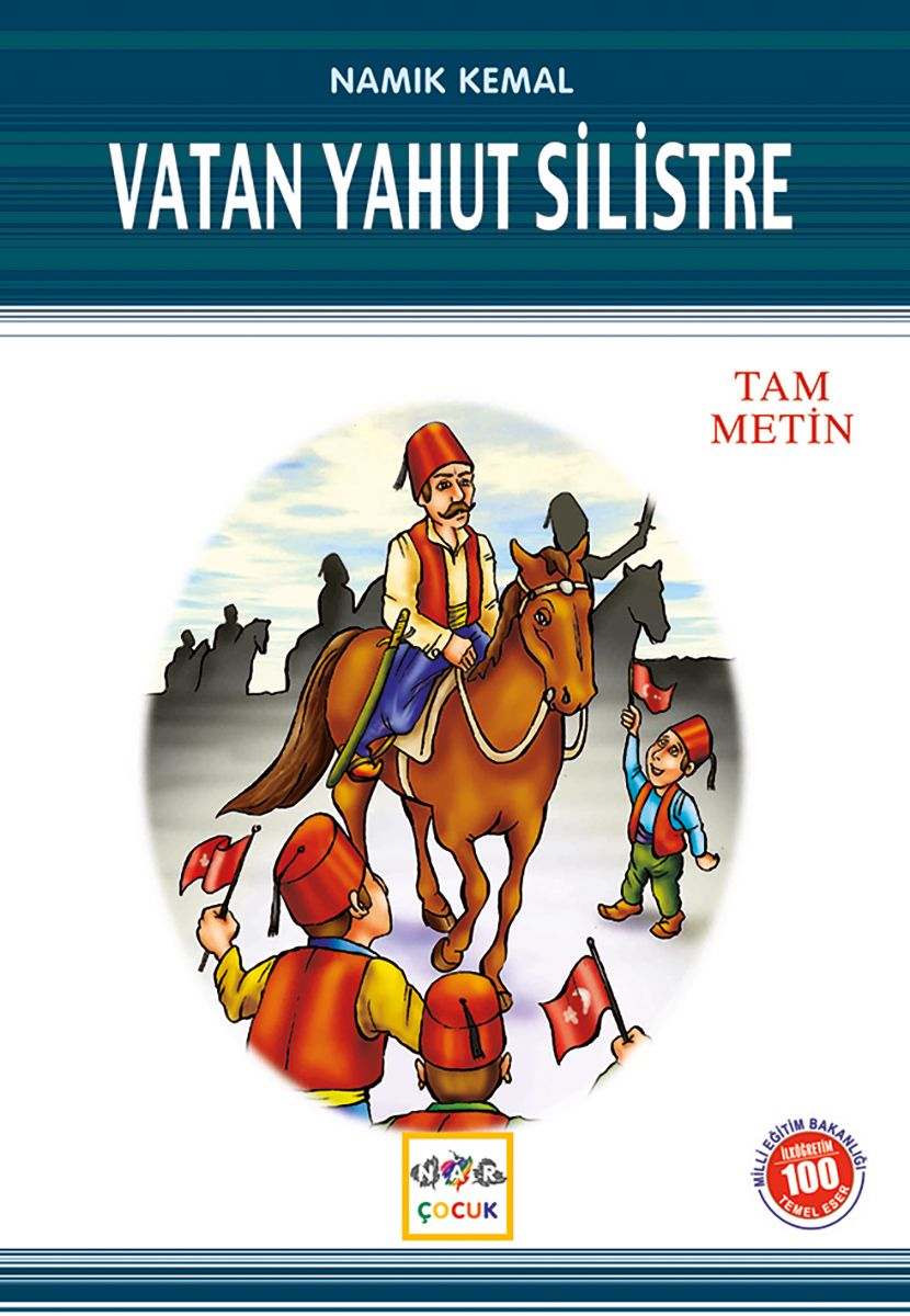 Vatan Yahut Silistre (Milli Eğitim Bakanlığı İlköğretim 100 Temel Eser)