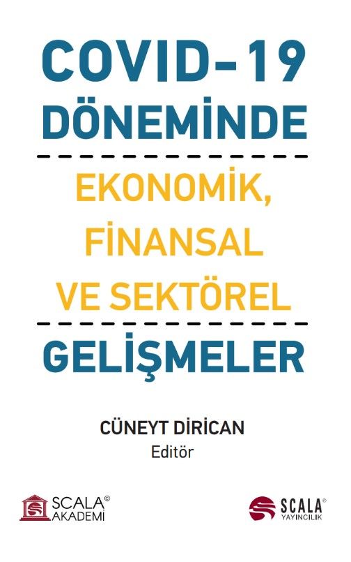 Covıd-19 Döneminde Ekonomik, Finansal ve Sektörel Gelişmeler