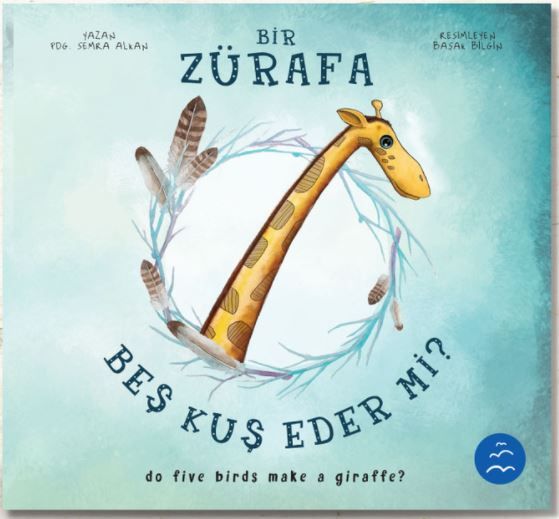 Bir Zürafa Beş Kuş Eder Mi? - Do Five Birds Make A Giraffe?