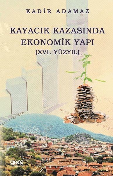 Kayacık Kazasında Ekonomik Yapı (16. Yüzyıl)