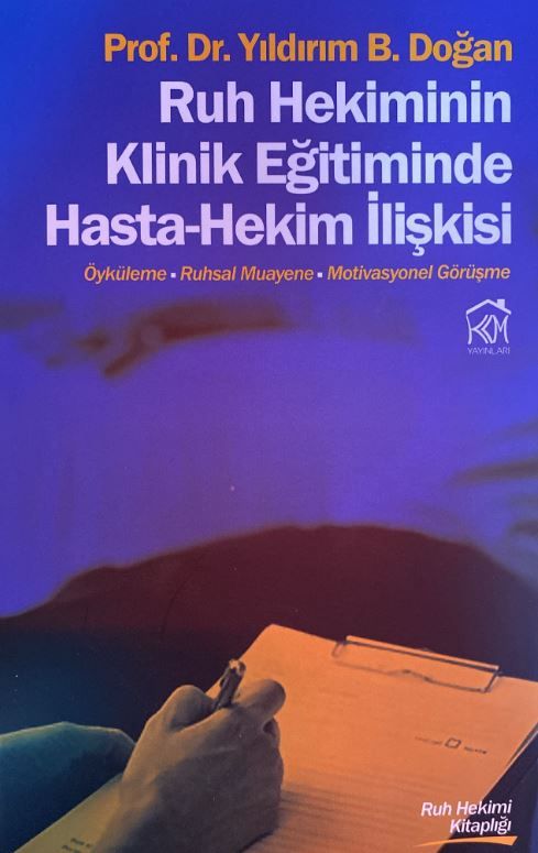 Ruh Hekiminin Klinik Eğitiminde Hasta-Hekim İlişkisi
