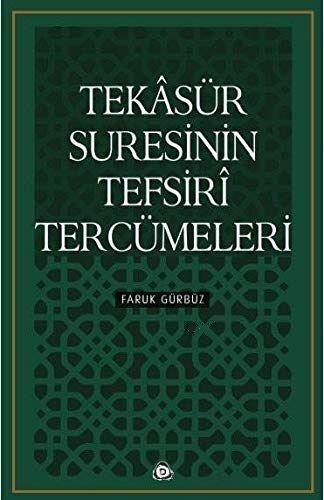 Tekasür Suresinin Tefsiri Tercümeleri