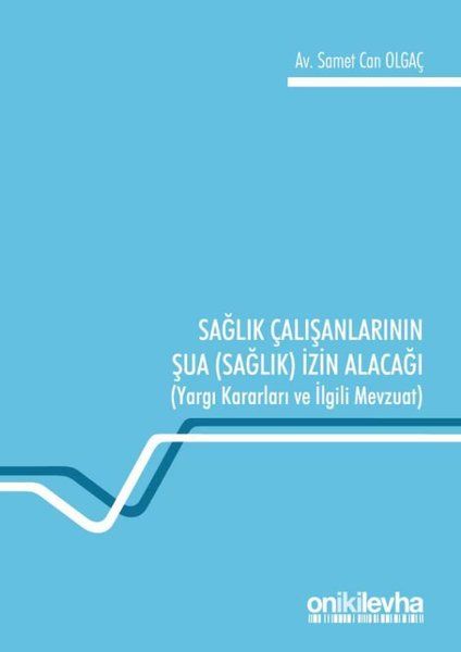 Sağlık Çalışanlarının Şua (Sağlık) İzin Alacağı