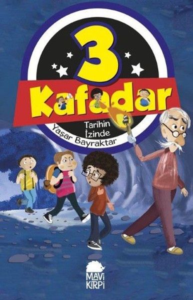 Tarihin İzinde - 3 Kafadar