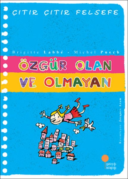 Özgür Olan ve Olmayan - Çıtır Çıtır Felsefe 9