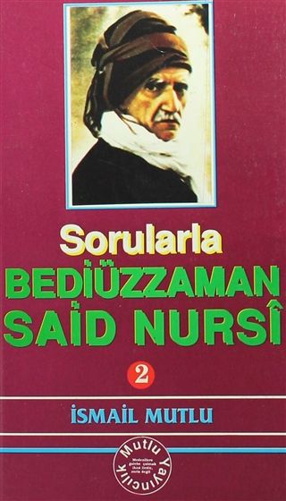 Sorularla Bediüzzaman Said Nursi 2