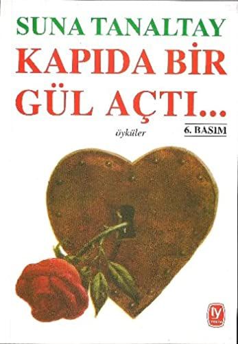 Kapıda Bir Gül Açtı...