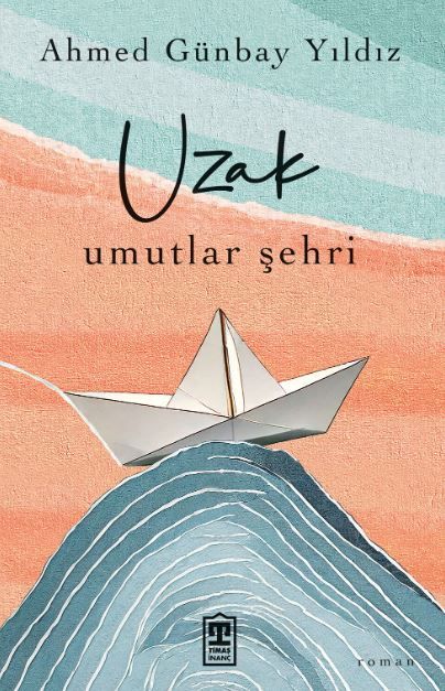 Uzak Umutlar Şehri