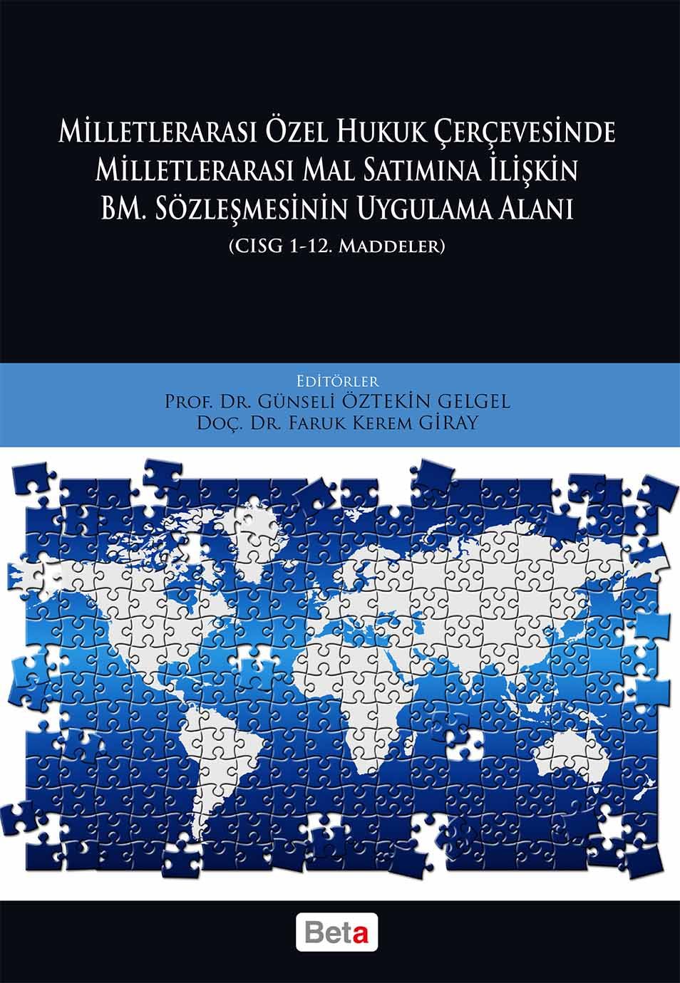 Milletlerarası Özel Hukuk Çercevesinde Milletlerarası Mal Satımına İlişkin BM. Sözleşmesinin Uygulama Alanı