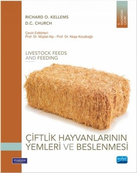 Çiftlik Hayvanlarının Yemleri ve Beslenmesi