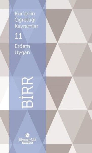 Kur'an'ın Öğrettiği Kavramlar 11 -  Birr