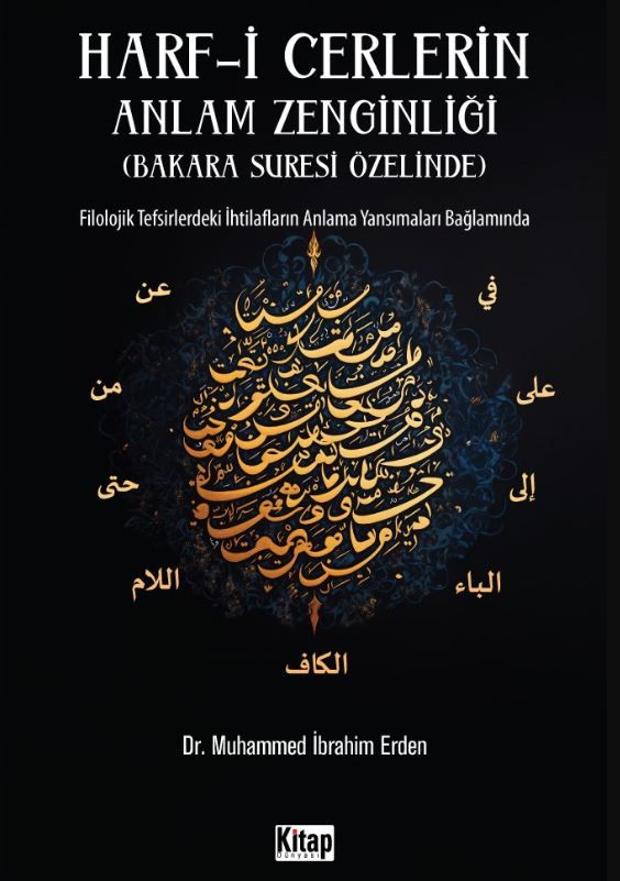 Harf-i Cerlerin Anlam Zenginliği Bakara Suresi Özelinde Filolojik Tefsirlerdeki İhtilafların Anlama Yansımaları Bağlamında