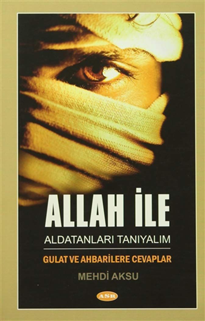 Allah ile Aldatanları Tanıyalım