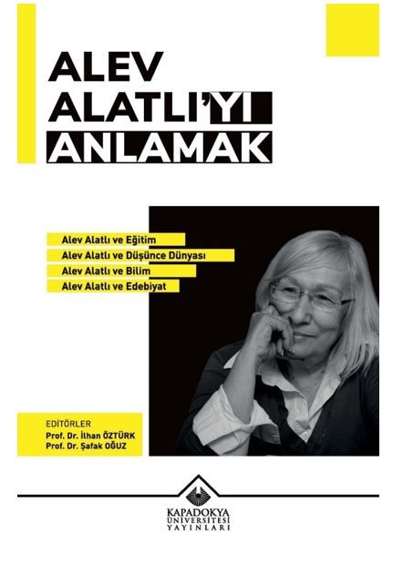 Alev Alatlı’yı Anlamak