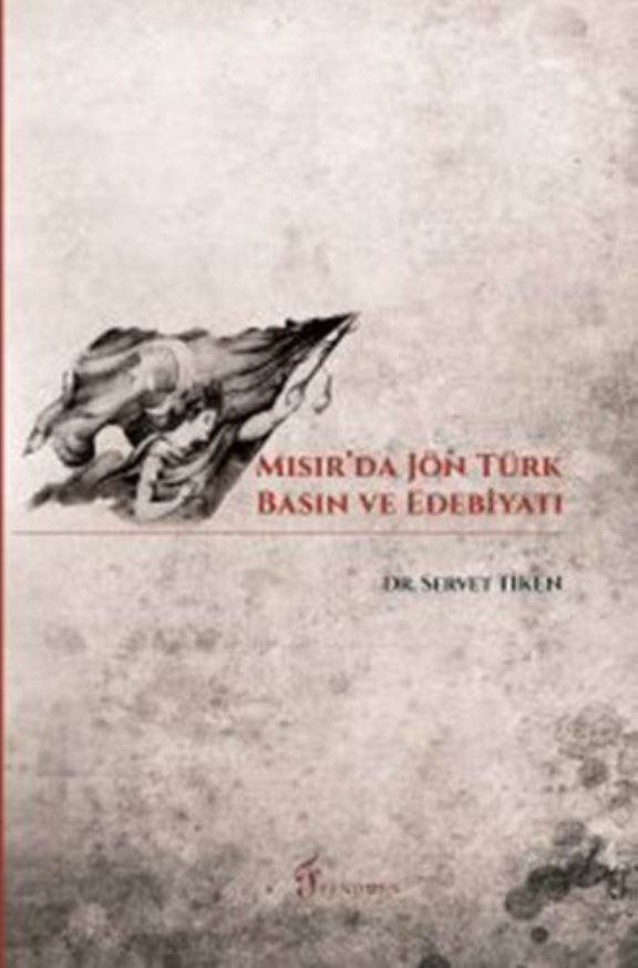 Mısır'da Jön Türk Basın ve Edebiyatı