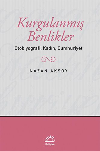 Kurgulanmış Benlikler