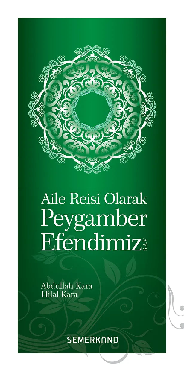 Aile Reisi Olarak Peygamber Efendimiz
