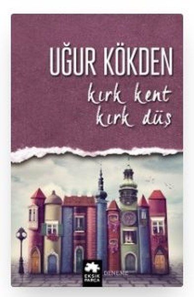 Kırk Kent Kırk Düş